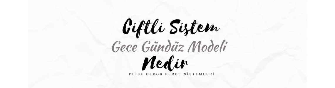 Çiftli Sistem (Gece Gündüz)
