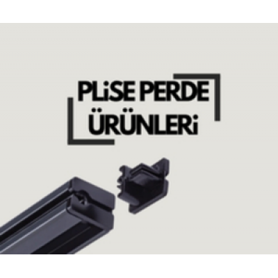 Plise Perde Aksesuarları