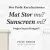 Mat Stor mu Sunscreen Stor mu? Hangisini Seçmelisiniz?